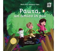 Libri Rodr?guez L?pez Mar?a Elena - Paura, Un Amico In Piu
