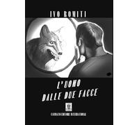 Libri Romiti Ivo - L' Uomo Dalle Due Facce