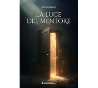 Libri Sabrina Dalpasso - La Luce Del Mentore