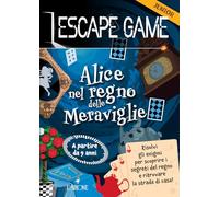 Libri Saint-Martin Gilles - Alice Nel Paese Delle Meraviglie. Escape Game Junior
