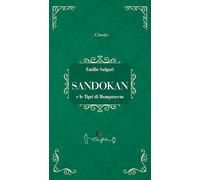 Libri Salgari Emilio - Sandokan E Le Tigri Di Mompracem