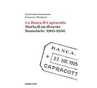Libri Sammarone Incoronato / Francesco Mendozzi - La Banca Di Capracotta. Storia Di Un Dissesto Finanziario (1905-1950)