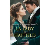 Libri Samp? Federica Martina - La Lady Di Hatfield