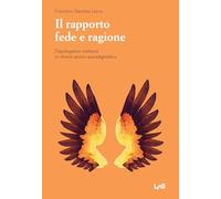 Libri Sanchez Leyva Francisco - Il Rapporto Fede E Ragione