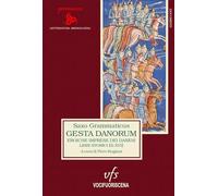 Libri Saxo Grammaticus - Gesta Danorum. Eroiche Imprese Dei Danesi. Libri Storici (X-XVI)