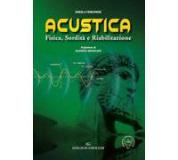Libri Sheila Veronese - Acustica. Fisica, Sordita E Riabilitazione