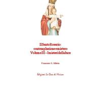 Libri Silletta Gastone Francesco - Il Santo Rosario: Contemplazione E Mistero #03
