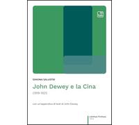 Libri Simona Salustri - John Dewey E La Cina (1919-1921)