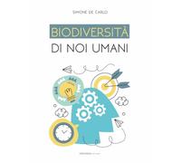 Libri Simone De Carlo - Biodiversita Di Noi Umani