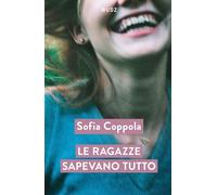 Libri Sofia Coppola - Le Ragazze Sapevano Tutto
