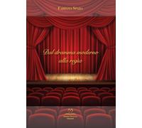 Libri Spada Fabrizia - Dal Dramma Moderno Alla Regia