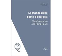 Libri Stanza Delle Feste E Dei Fasti-The Celebration And Pomp Room (La)