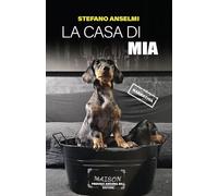Libri Stefano Anselmi - La Casa Di Mia