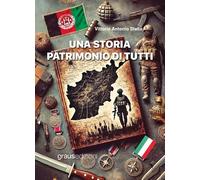 Libri Stella Vittorio Antonio - Una Storia Patrimonio Di Tutti