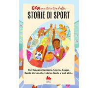 Libri Storie Di Sport. Chips. Una Storia Tira L'altra