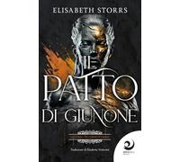 Libri Storrs Elisabeth - Il Patto Di Giunone