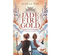 Libri Tan June CL - Jade Fire Gold. Giada, Fuoco E Oro