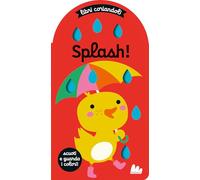 Libri Tanja Louwers - Splash. Libri Coriandoli. Ediz. A Colori