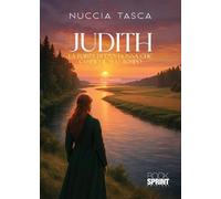 Libri Tasca Nuccia - Judith. La Forza Di Una Donna Che Cambio Il Suo Tempo