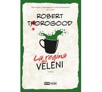 Libri Thorogood Robert - La Regina Dei Veleni. Marlow Murder Club #03