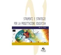 Libri Tiso Maria - Strumenti E Strategie Per La Progettazione Educativa