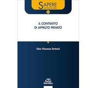 Libri Tortorici Gian Vincenzo - Il Contratto Di Appalto Privato