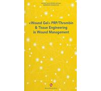 Libri Turzi Antoine / REGEN LAB team / Biobridge Foundation - Wound Gel PRP/Thrombin & Tissue Engineering In Wound Management