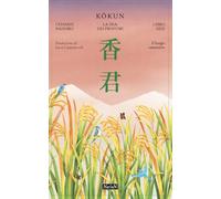 Libri Uehashi Nahoko - Il Lungo Cammino. Kokun. La Dea Dei Profumi #02