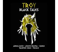 Libri Valentino Sergi / Andrea Rossi / Atropo Kelevra - Troy. Black Tales. Il GDR Di Iliade Ed Eneide