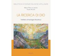 Libri Valeria Ascheri / P?rez de Laborda Miguel - La Ricerca Di Dio. Trattato Di Teologia Filosofica