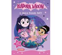 Libri Veglia Pigiama Party. Isadora Moon. Early Reader (Il)
