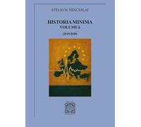 Libri W. Venceslai Stelio - Historia Minima. Vol. 6: (2019-2020)