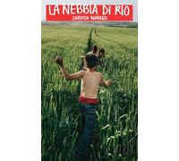 Libri Waheed Sarvish - La Nebbia Di Rio
