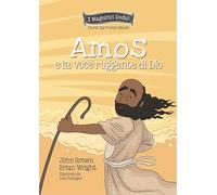 Libri Wright Brian / John Brown - Amos E La Voce Ruggente Di Dio