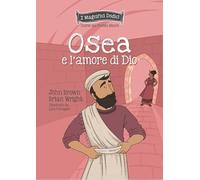 Libri Wright Brian / John Brown - Osea E L'amore Di Dio