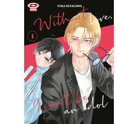 Libri Yuka Kitagawa - Without Love, I Can'T Be An Idol #01 Variant