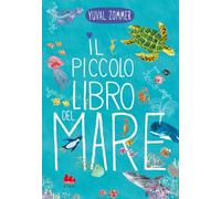 Libri Yuval Zommer - Il Piccolo Libro Del Mare. Ediz. A Colori