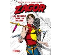 Libri Zagor - Lo Spirito Con La Scure