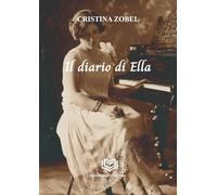 Libri Zobel Cristina - Il Diario Di Ella