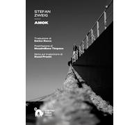 Libri Zweig Stefan - Amok