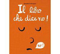 LIBRO CHE DICE NO! EDIZ. A COLORI (IL)