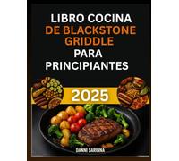 Libro cocina de Blackstone Griddle para principiantes 2025