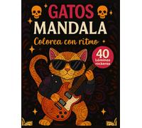 Libro colorear mandalas Gatos rockeros 40 Láminas. Lista de reproducción con QR. Relajación y creatividad.: Para niños y adultos