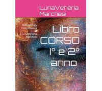 Libro CORSO I° e 2° Livello di NHS: Numerology Hremenutica di LunaVeneria Marchesi