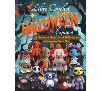 Libro Crochet Español: 16 Patrones de Amigurumi de Halloween con Instrucciones Paso a Paso