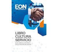 Libro Cultura Servicio: Base para el contrato de actiacion de ventas