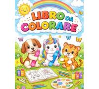 LIBRO DA COLORARE: 50+ Grandi Disegni Semplici e Divertenti di Animali per Bambini dai 4-6 anni