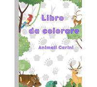 Libro da colorare Animali Carini: 50 disegni carini e divertenti