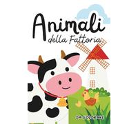 Libro da colorare:: Animali della fattoria, libro per bambini da colorare