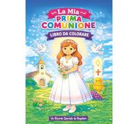 Libro da Colorare Bambini Prima Comunione - La Mia Prima Comunione | Disegni Facili da Colorare, Idea Regalo per Bambina